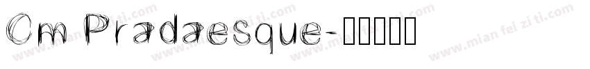 Cm Pradaesque字体转换